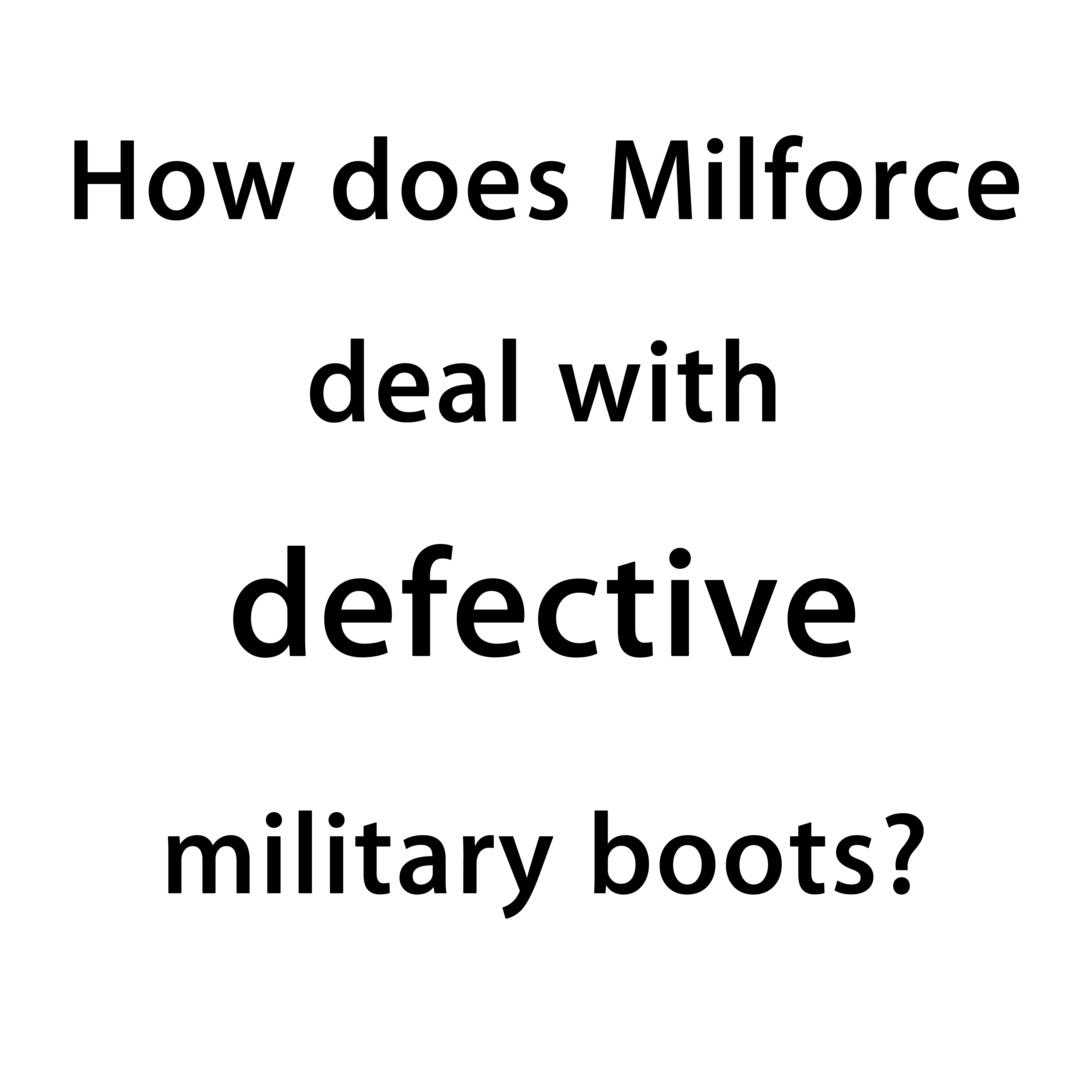 Hoe hanteer Milforce defekte militêre stewels?