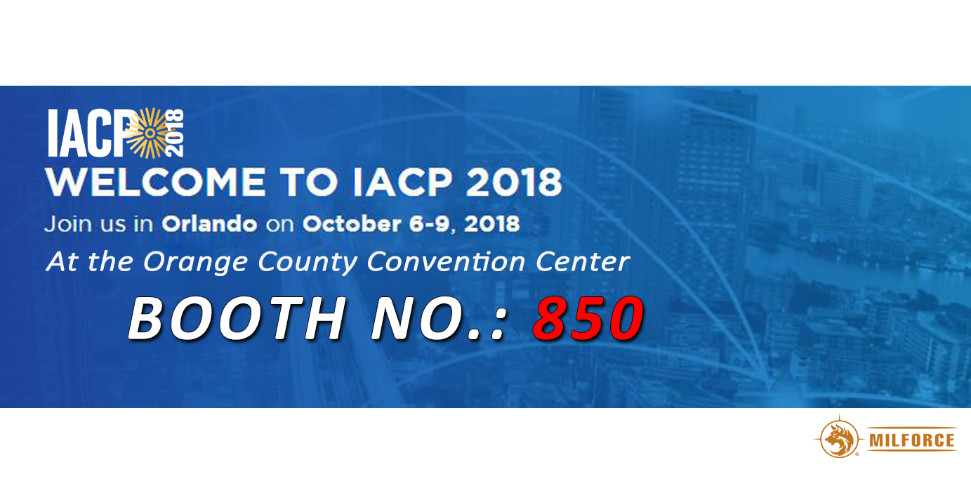 Milfroce’s Booth No.850, WELCOME TO IACP 2018! -1